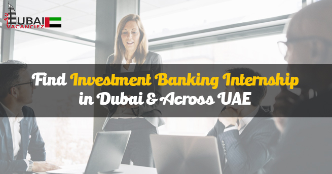 investment-banking-internship-in-dubai-2024-for-students